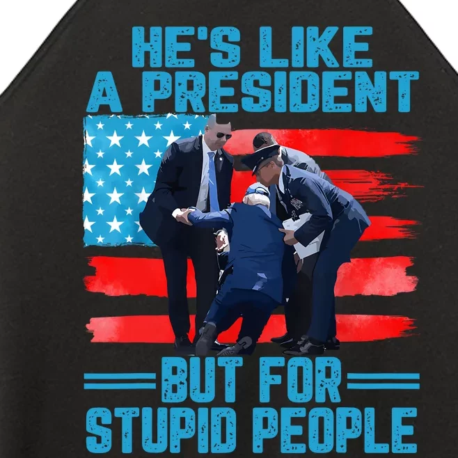 Hes Like A President But For Stupid People Biden Falling Women’s Perfect Tri Rocker Tank