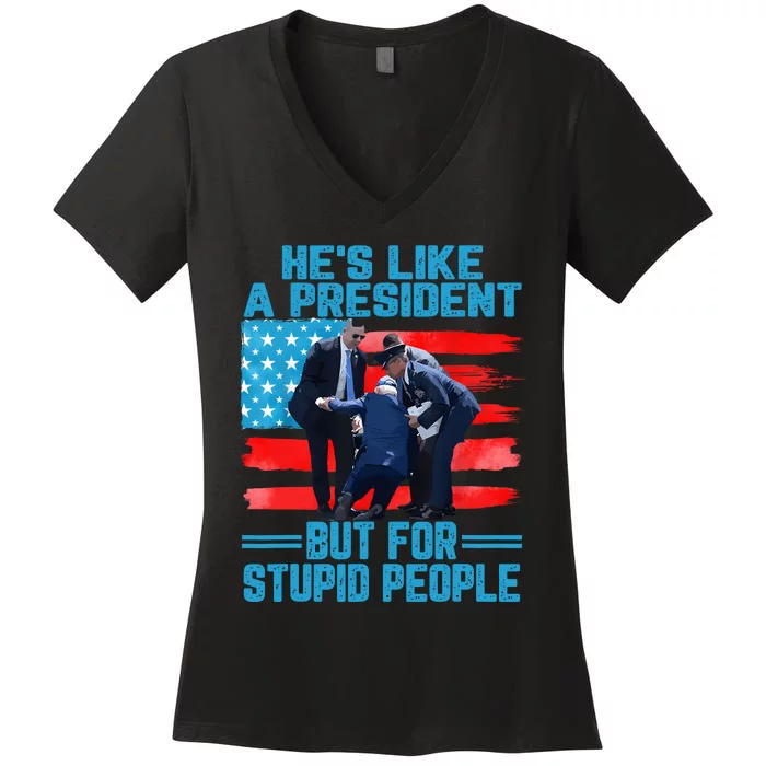 Hes Like A President But For Stupid People Biden Falling Women's V-Neck T-Shirt