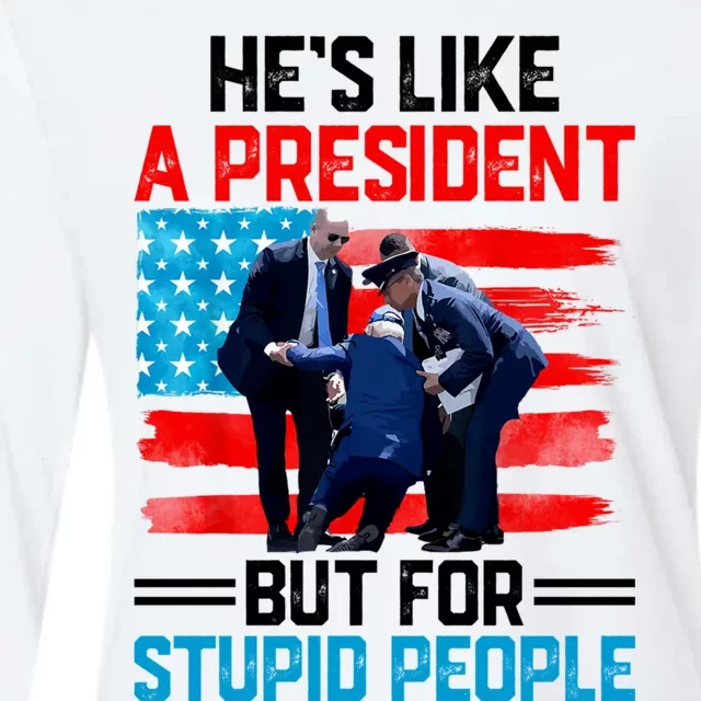 Hes Like A President But For Stupid People Biden Falling Womens Cotton Relaxed Long Sleeve T-Shirt