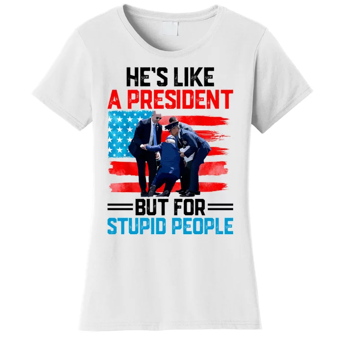 Hes Like A President But For Stupid People Biden Falling Women's T-Shirt