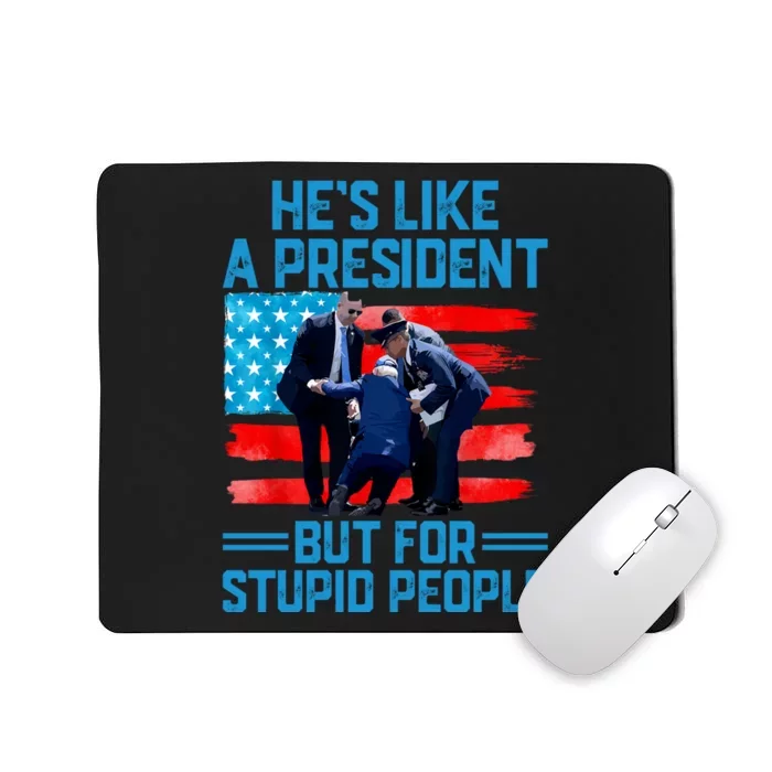 Hes Like A President But For Stupid People Biden Falling Mousepad