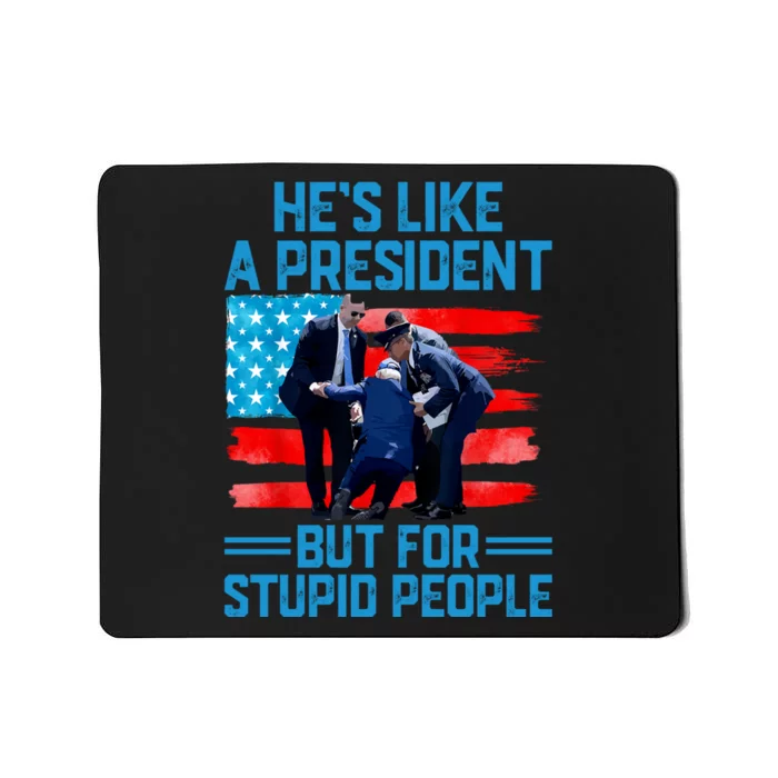 Hes Like A President But For Stupid People Biden Falling Mousepad