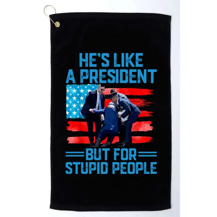 Hes Like A President But For Stupid People Biden Falling Platinum Collection Golf Towel