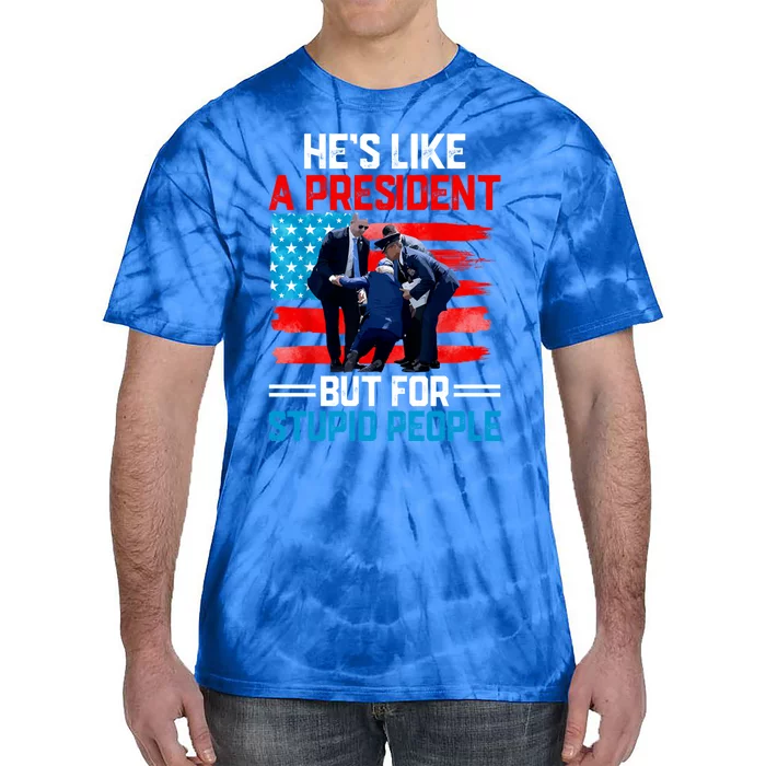 Hes Like A President But For Stupid People Biden Falling Tie-Dye T-Shirt