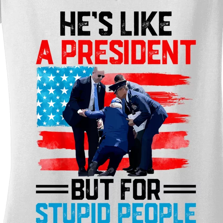 Hes Like A President But For Stupid People Biden Falling Women's V-Neck T-Shirt