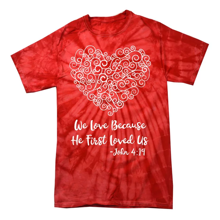 Heart Love Bible Verse John 419 Tie-Dye T-Shirt