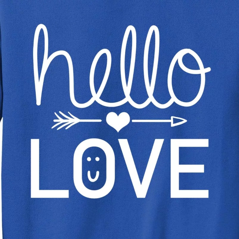 Hello Love Cute Valentine's Day Gift Idea Meaningful Gift Sweatshirt