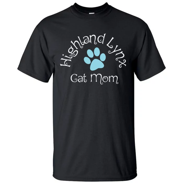 Highland Lynx Cat Mom Cat Lovers Sweatshirt Tall T-Shirt