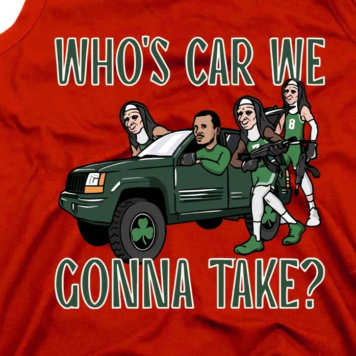 Hank Lockwood Celtics WhoS Car We Gonna Take Tank Top