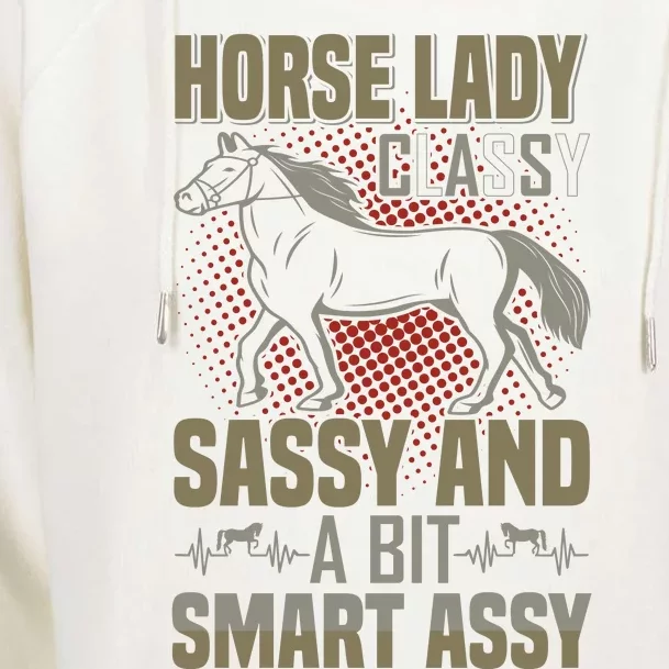 Horse Lady Classy Sassy And A Bit Smart Assy Womens Funnel Neck Pullover Hood