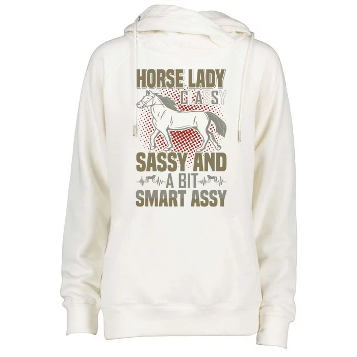 Horse Lady Classy Sassy And A Bit Smart Assy Womens Funnel Neck Pullover Hood