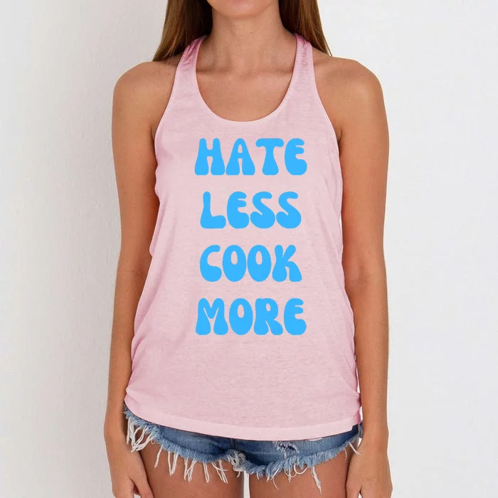 Hate Less Cook More Chef Cooking Home Cook Peace Love Women's Knotted Racerback Tank