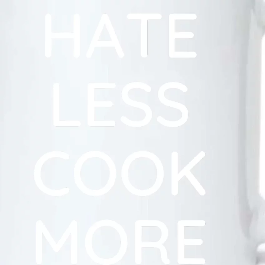 Hate Less Cook More Chef Cooking Home Cook Peace Love Black Color Changing Mug