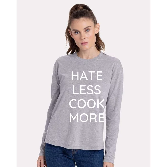 Hate Less Cook More Chef Cooking Home Cook Peace Love Womens Cotton Relaxed Long Sleeve T-Shirt