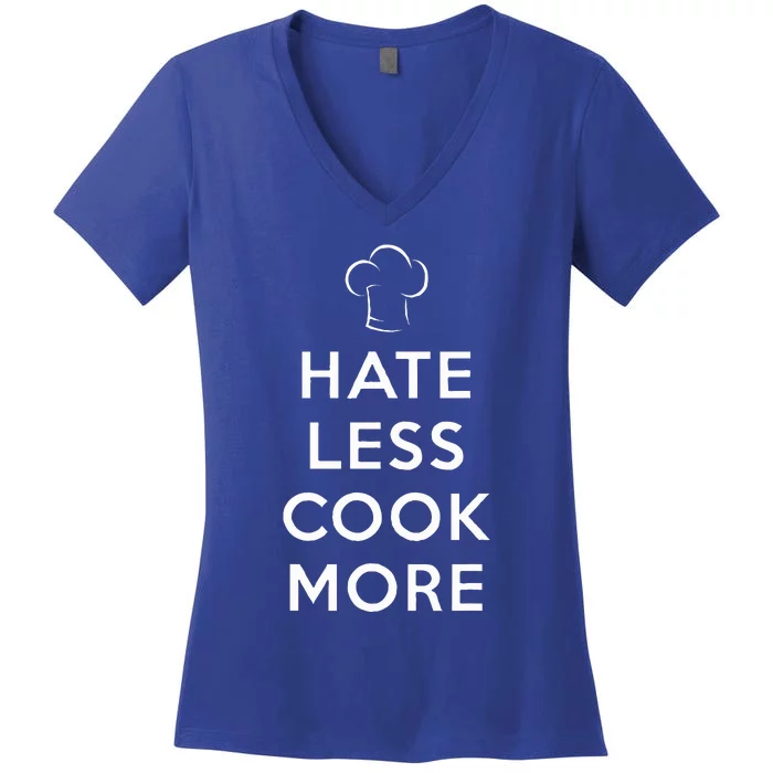 Hate Less Cook More Chef Cooking Women's V-Neck T-Shirt