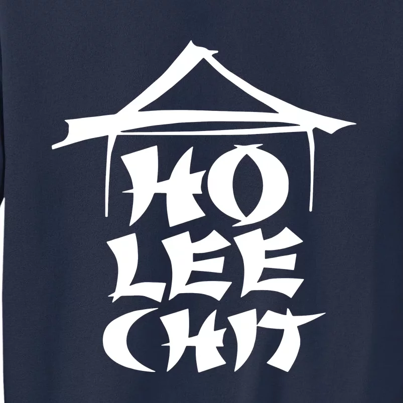 Ho Lee Chit Sweatshirt