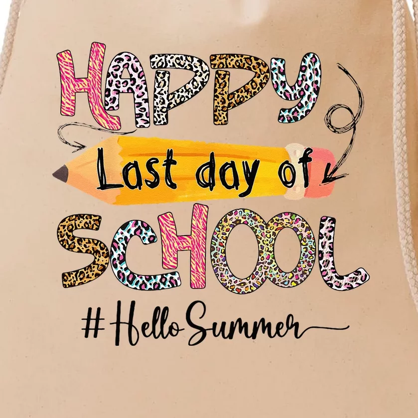 Happy Last Day Of School Teacher Graduation Last Day Drawstring Bag