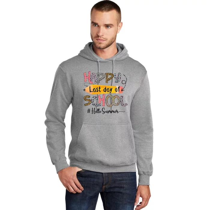 Happy Last Day Of School Teacher Graduation Last Day Tall Hoodie