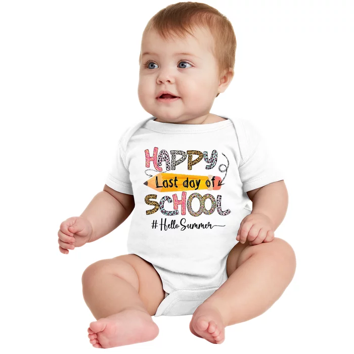 Happy Last Day Of School Teacher Graduation Last Day Baby Bodysuit