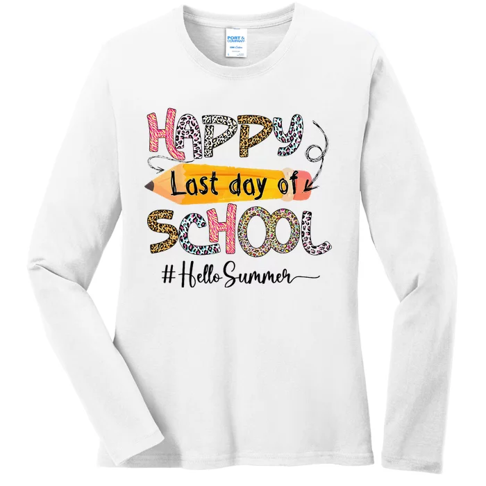 Happy Last Day Of School Teacher Graduation Last Day Ladies Long Sleeve Shirt