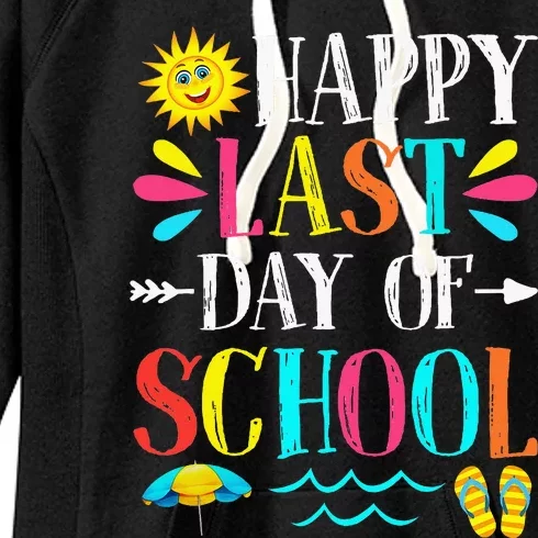 Happy Last Day Of School Teacher Student Graduation Women's Fleece Hoodie