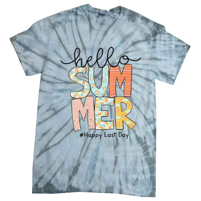 Happy Last Day Of School Teacher Student Hello Summer Gifts Tie-Dye T-Shirt