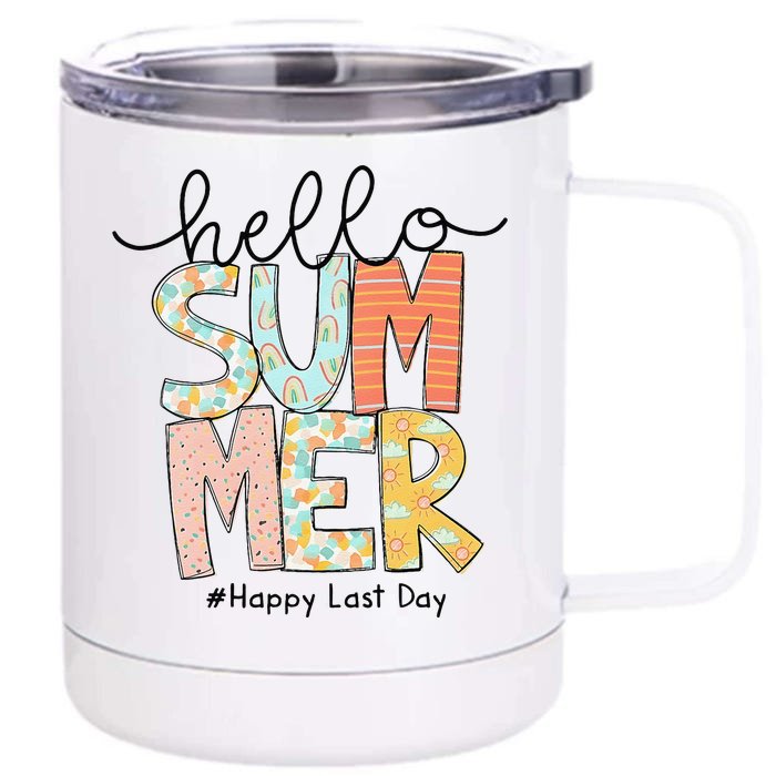 Happy Last Day Of School Teacher Student Hello Summer Gifts Front & Back 12oz Stainless Steel Tumbler Cup