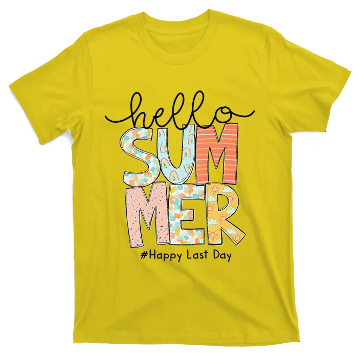 Happy Last Day Of School Teacher Student Hello Summer Gifts T-Shirt