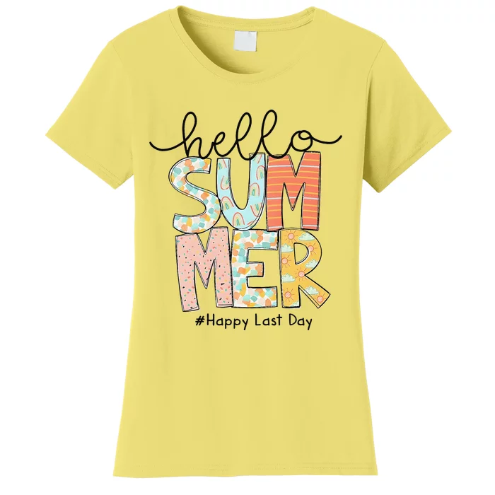 Happy Last Day Of School Teacher Student Hello Summer Gifts Women's T-Shirt