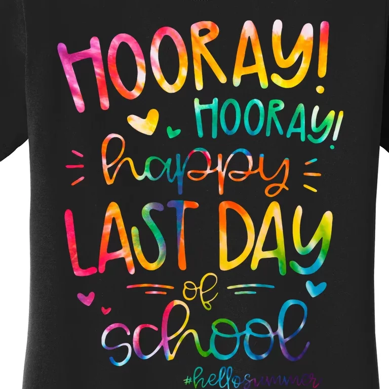 Happy Last Day Of School Hello Summer Students And Teachers Women's T-Shirt