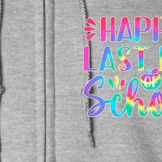 Happy Last Day Of School Gift Teacher Student Graduation Full Zip Hoodie