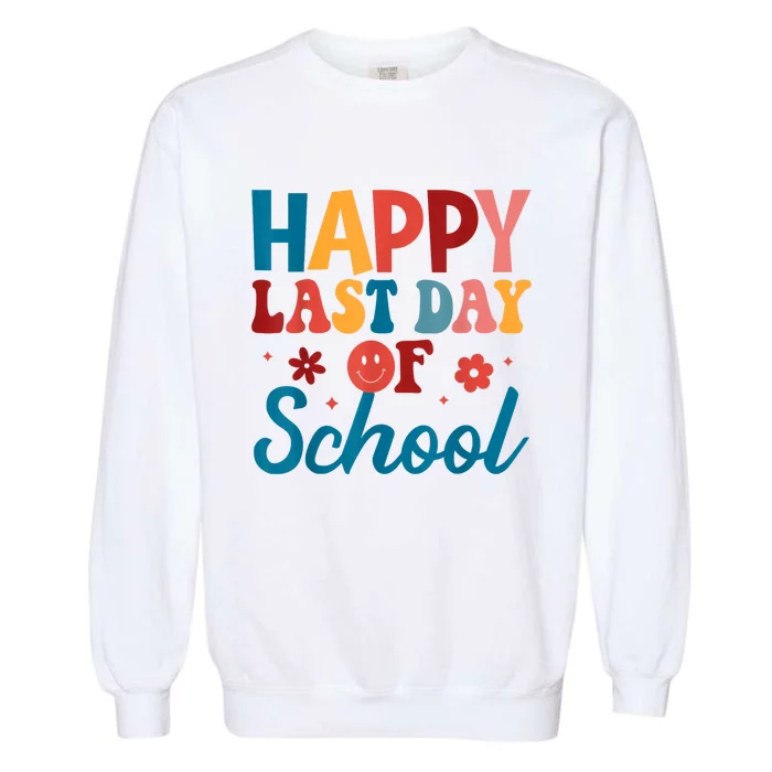 Happy Last Day Of School Hello Summer Teacher Student Garment-Dyed Sweatshirt