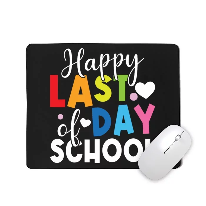 Happy Last Day Of School Teacher Student Graduation Mousepad