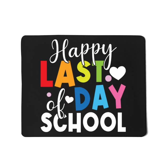 Happy Last Day Of School Teacher Student Graduation Mousepad