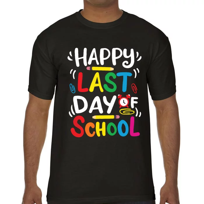 Happy Last Day Of School Teacher Student Graduation Comfort Colors T-Shirt