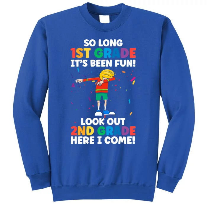 Happy Last Day Of Kindergarten 1St Grade Cute Gift Tall Sweatshirt