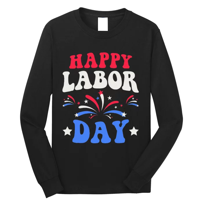 Happy Labor Day Gift Long Sleeve Shirt