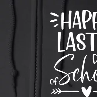 Happy Last Day Of School Teacher Student Graduation Full Zip Hoodie