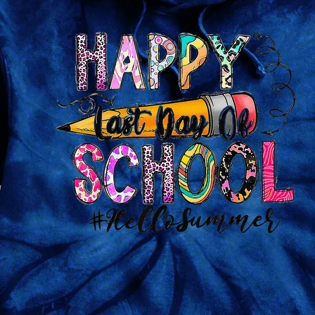 Happy Last Day Of School Hello Summer Teacher Student Tie Dye Hoodie