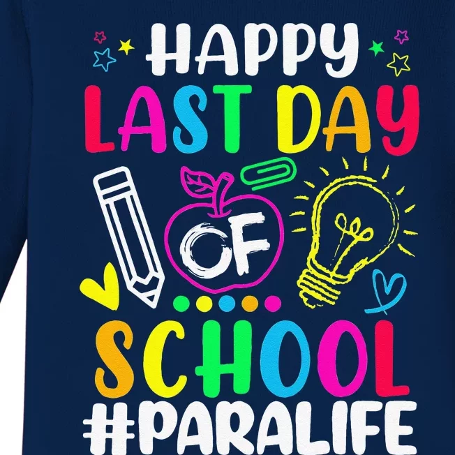 Happy Last Day Of School Para Life Teacher Lover Summer Baby Long Sleeve Bodysuit