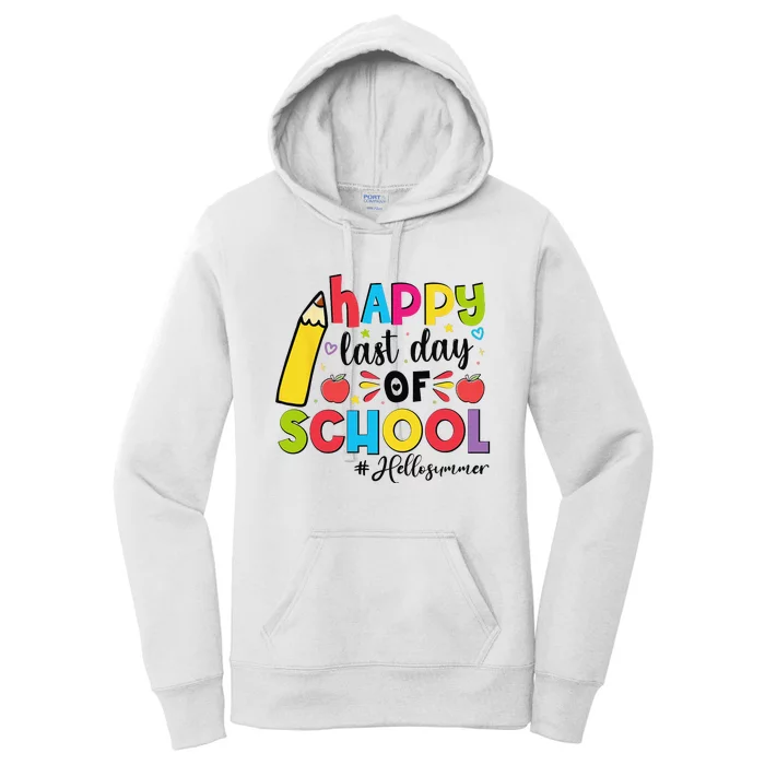 Happy Last Day Of School Hello Summer Teacher Student Women's Pullover Hoodie