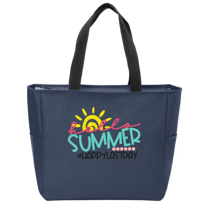 Happy Last Day Of School Teacher Student Hello Summer Zip Tote Bag