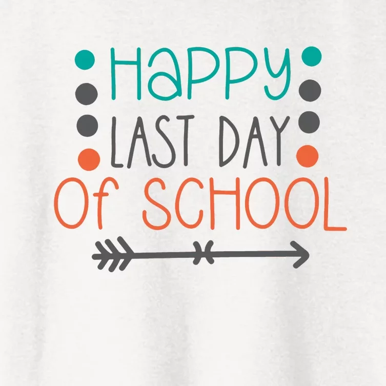 Happy Last Day Of School Graduation Gift Women's Crop Top Tee