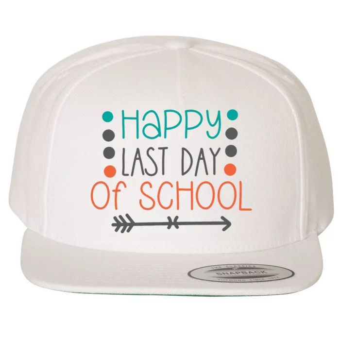 Happy Last Day Of School Graduation Gift Wool Snapback Cap