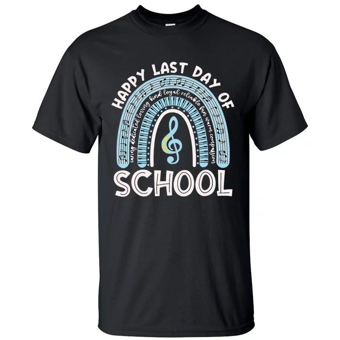 Happy Last Day Of School Music Teacher Student Rainbow Tall T-Shirt