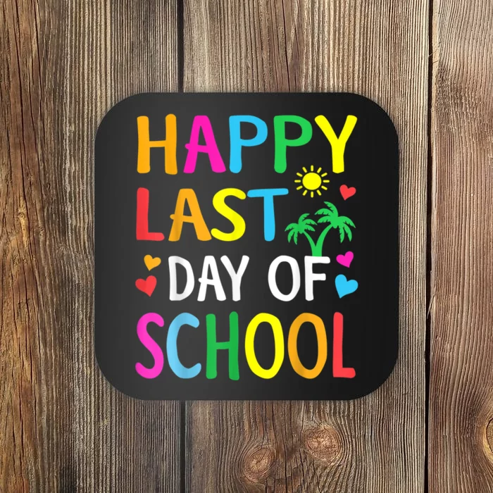 Happy Last Day Of School Teacher Student Graduation Coaster