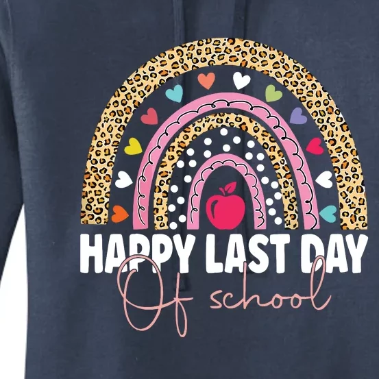 Happy Last Day Of School Teacher Student Graduation Rainbow Women's Pullover Hoodie