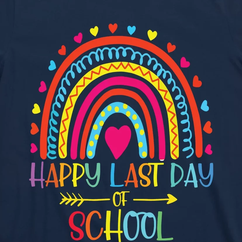 Happy Last Day Of School Teacher Student Graduation Rainbow T-Shirt