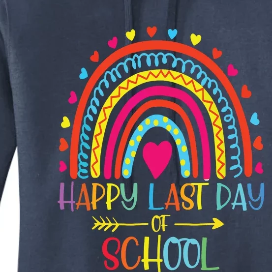 Happy Last Day Of School Teacher Student Graduation Rainbow Women's Pullover Hoodie