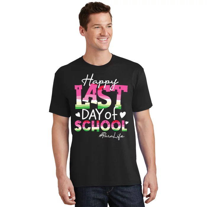 Happy Last Day Of School Para Life Watermelon Summer Vibes T-Shirt